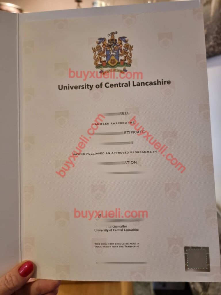 办理英国中央兰开夏大学毕业证成绩单,购买中央兰开夏大学文凭证书,中央兰开夏大学毕业证及文凭样本,办理中央兰开夏大学学位证
