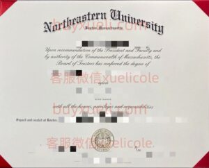 办理NEU东北大学英文毕业证书，美国线上购买东北大学NU毕业文凭,添加专业客服微信（xuelicole）咨询下单流程,东北大学NEU毕业证书模版图,办美国真实留信认证
