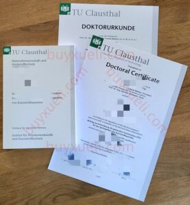 办理克劳斯塔尔工业大学毕业证书,制作克劳斯塔尔工业大学毕业文凭,查看TU Clausthal毕业证书样本,购买德国著名工业学校之一克劳斯塔尔工业大学毕业证