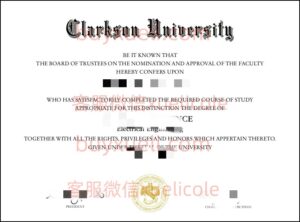 办理克拉克森大学英文毕业证书，美国线上购买克拉克森大学毕业文凭,添加专业客服微信（xuelicole）咨询下单流程,克拉克森大学毕业证书模版图,办美国真实留信认证