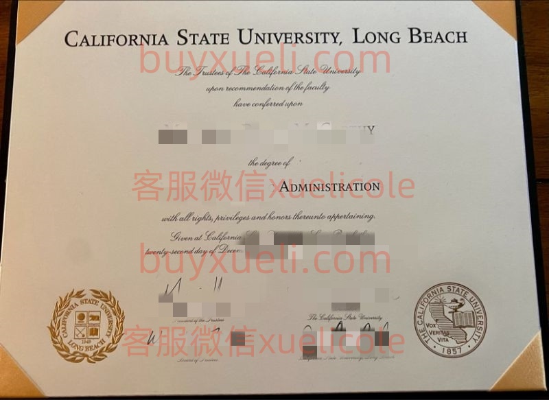 办理加州州立大学长滩分校CSULB英文毕业证书,美国线上购买加州州立大学长堤分校毕业文凭,添加专业客服微信(xuelicole)咨询下单流程,加州州立大学长滩分校毕业证书模版图