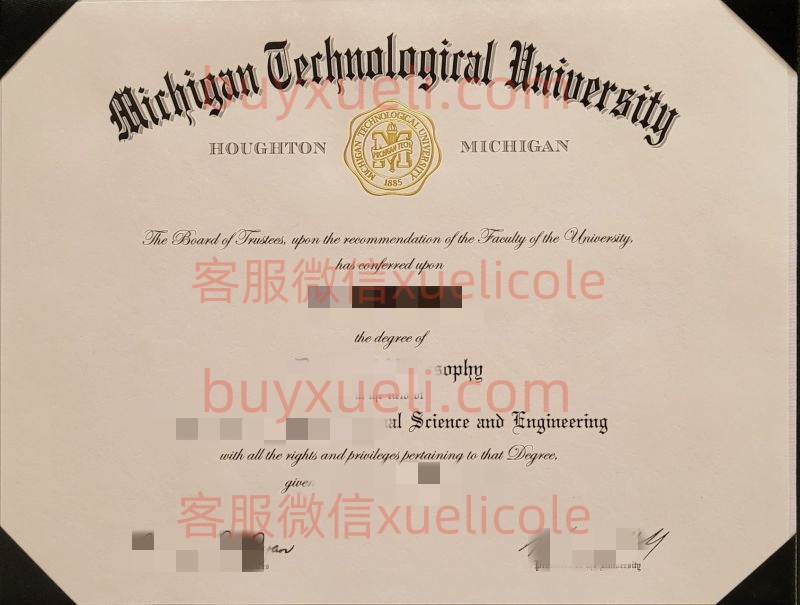 办理密歇根理工大学MTU英文毕业证书，美国线上购买密歇根理工大学毕业文凭,添加专业客服微信（xuelicole）咨询下单流程,密歇根理工大学毕业证书模版图,办美国真实留信认证
