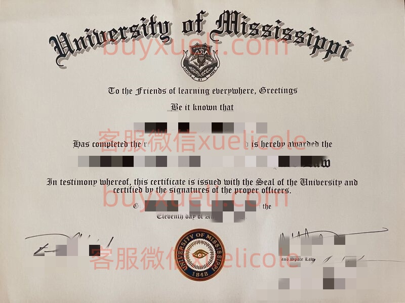 办理密西西比大学Ole Miss英文毕业证书，美国线上购买Ole Miss毕业文凭,添加专业客服微信（xuelicole）咨询下单流程,密西西比大学毕业证书模版图,办美国真实留信认证