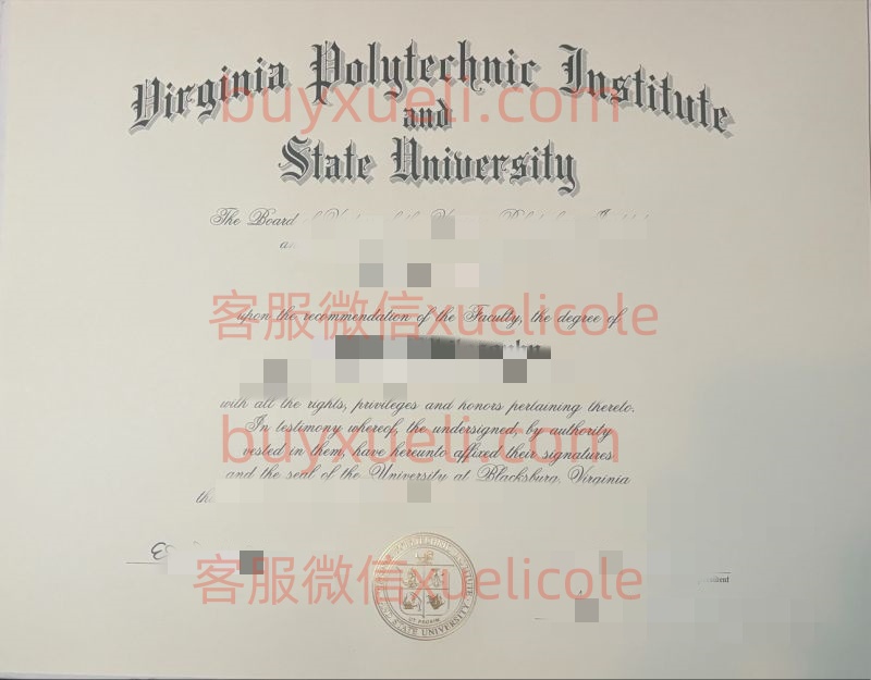 办理弗吉尼亚理工学院Virginia英文毕业证书，美国线上购买弗吉尼亚理工学院暨州立大学毕业文凭,添加专业客服微信（xuelicole）咨询下单流程,弗吉尼亚理工学院毕业证书模版图,办美国真实留信认证