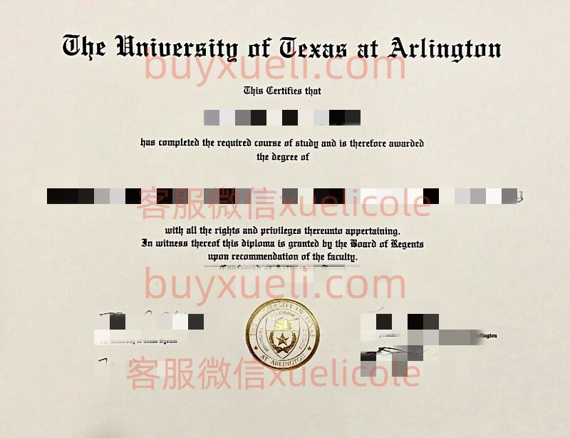 办理德克萨斯大学阿灵顿分校UTA英文毕业证书，美国线上购买UT-Arlington毕业文凭,添加专业客服微信（xuelicole）咨询下单流程,德克萨斯大学阿灵顿分校毕业证书模版图,办美国真实留信认证