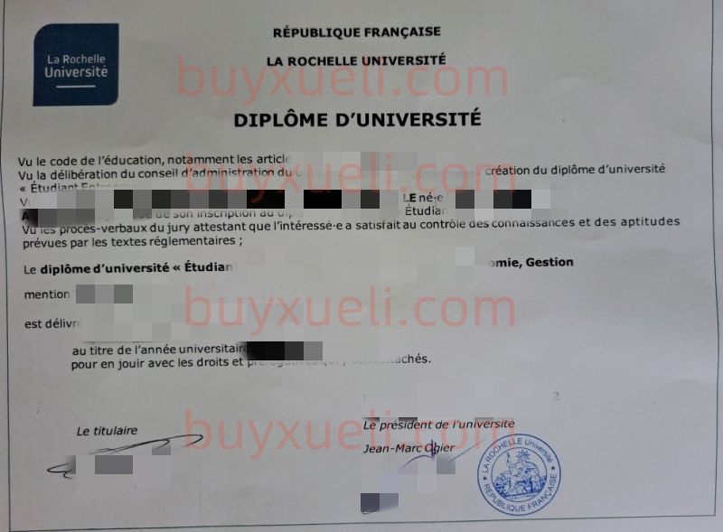 购买一份法国拉罗谢尔大学经济专业毕业证书，线上加客服办理法国拉罗谢尔大学法律专业毕业文凭，Université de La Rochelle学士学位证书