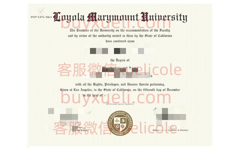 办理罗耀拉马利蒙特大学LMU英文毕业证书,美国线上购买洛约拉玛丽蒙特大学毕业文凭,添加专业客服微信(xuelicole)咨询下单流程,洛约拉玛丽蒙特大学毕业证书模版图,办美国真实留信认证