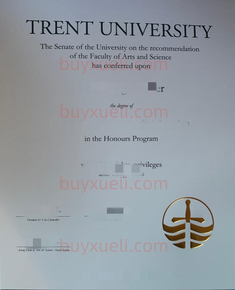 购买高质量特伦特大学毕业证书,在线做加拿大特伦特大学原版毕业文凭,川特大学学士学位证书,加拿大川特大学wse认证,安大略省著名本科学士类大学特伦特大学毕业证