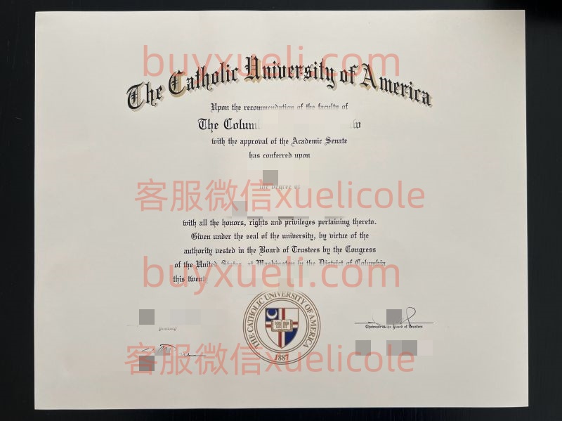 办理天主教大学CUA英文毕业证书,美国线上购买美国公教大学毕业文凭,添加专业客服微信(xuelicole)咨询下单流程,美国天主教大学毕业证书模版图,办美国真实留信认证