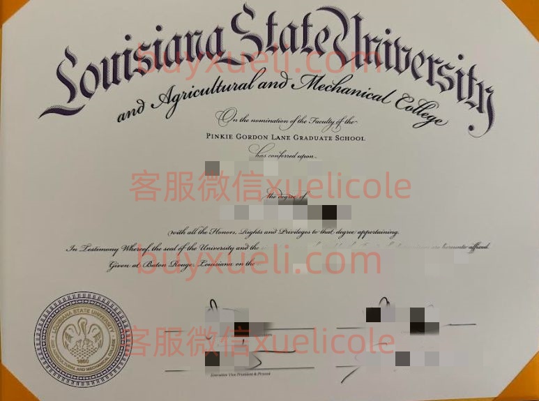 办理路易斯安那州立大学LSU英文毕业证书，美国线上购买路易斯安那州立大学和农工学院毕业文凭,添加专业客服微信（xuelicole）咨询下单流程,路易斯安那州立大学LSU毕业证书模版图