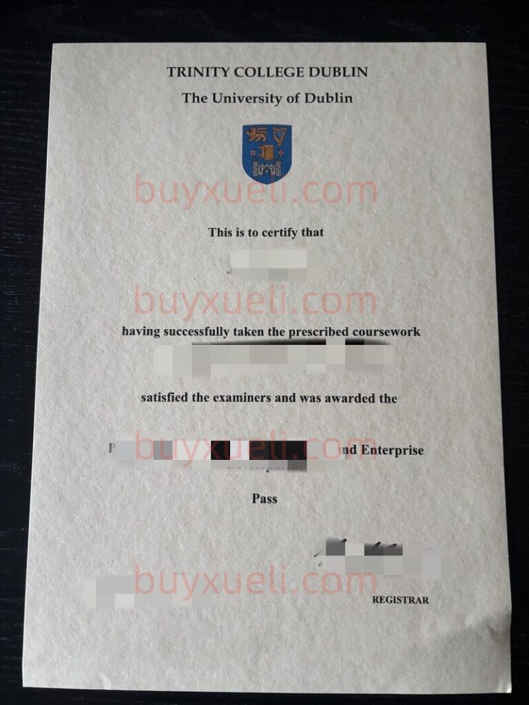 原版一比一定制TCD都柏林大学圣三一学院毕业证书,网上购买爱尔兰都柏林圣三一学院毕业文凭,爱尔兰三一学院学士学位证书,爱尔兰真实留信认证
