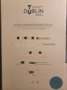 怎么复刻都柏林理工大学TU Dublin毕业证书？在线快速补办爱尔兰本科毕业证文凭,修改学位爱尔兰都柏林理工大学毕业证Dublin毕业证书
