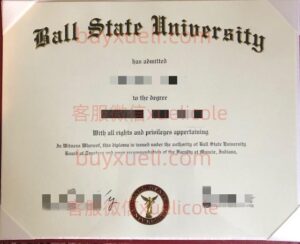 办理鲍尔州立大学BSU英文毕业证书，美国线上博尔州立大学毕业文凭,添加专业客服微信（xuelicole）咨询下单流程,鲍尔州立大学BSU毕业证书模版图,办美国真实留信认证