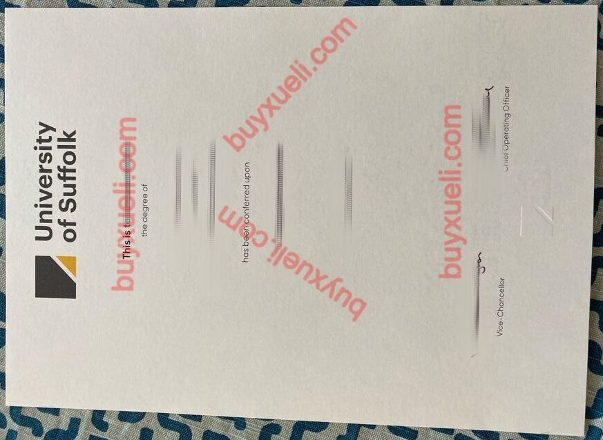 购买英国萨福克大学毕业证,在线办理英国萨福克大学学位证电子图,英国萨福克大学本科毕业证样本,University of Suffolk硕士文凭,